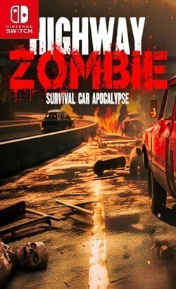 Download Highway Zombie Survival – Car Apocalypse NSP, XCI ROM